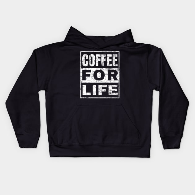 Coffee For Life Kids Hoodie by IndiPrintables